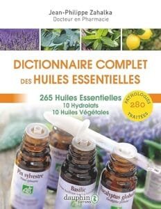 dictionnaire complet des huiles essentielles